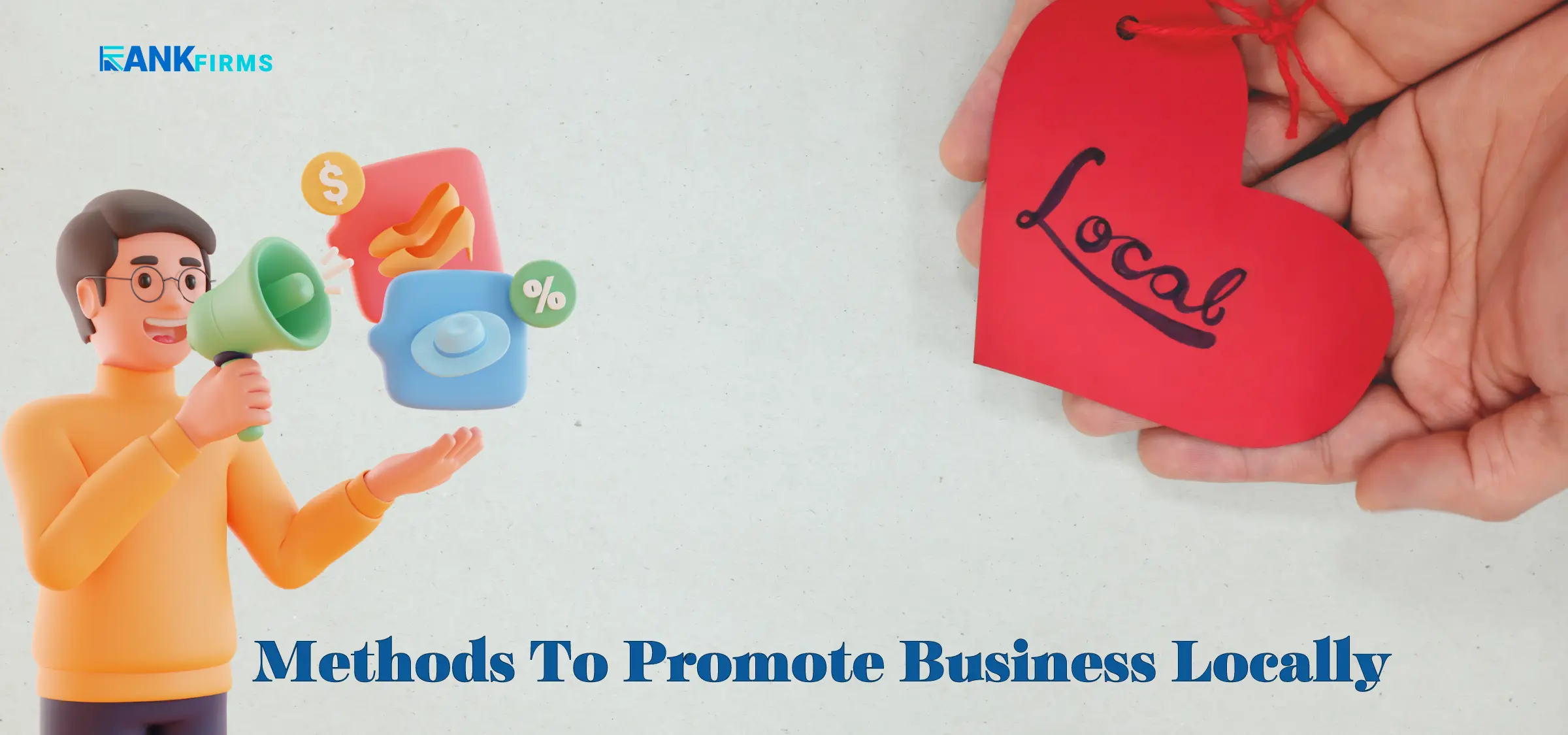 Methods To Promote Business Locally