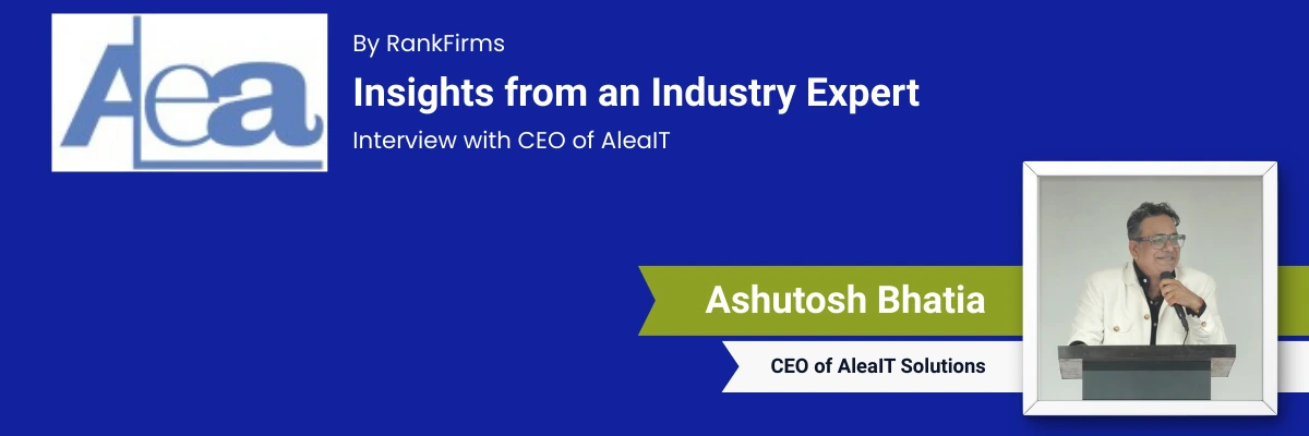 CEO Interview With Ashutosh Bhatia