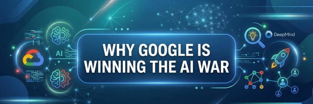 Why Google Is Winning the AI War
