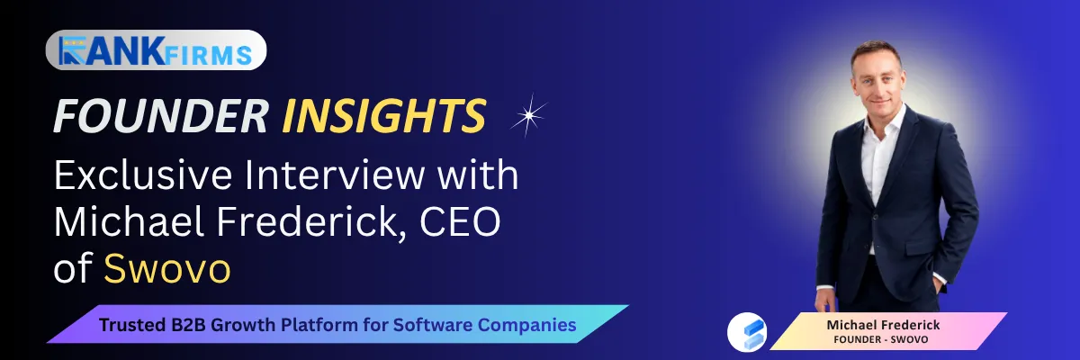 Exclusive Interview with Michael Frederick, CEO of Swovo