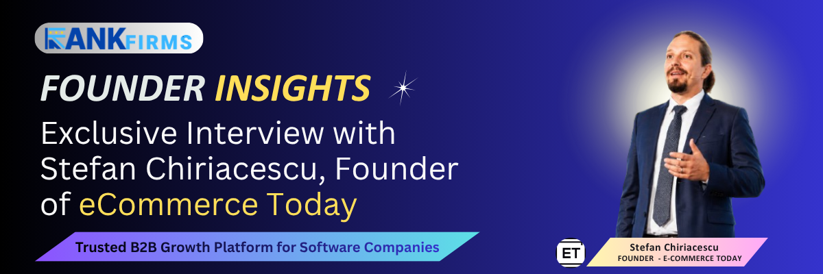 Founders Interview - Stefan - Ecommerce Today - Rankfirms